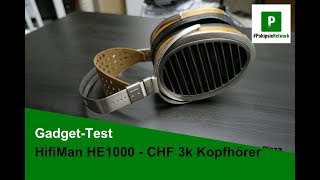 HifiMan HE1000  Der CHF 3500 teure LuxusKopfhörer [upl. by Leibman918]