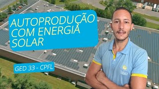 Energia solar e autoprodução de energia  CPFL GED 33 [upl. by Aimej]