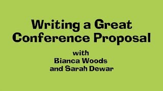 Writing a Great Conference Proposal [upl. by Artiek]