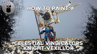 Contrast How to Paint Celestial Vindicators KnightVexillor [upl. by Omora]