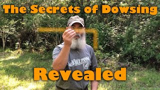 Secrets of Dowsing Revealed [upl. by Htiderem]