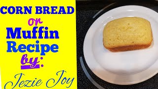 Cornmeal Bread or Muffin Recipe [upl. by Esirtal]