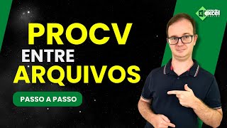 PROCV entre Duas Planilhas em ARQUIVOS Diferentes no Excel [upl. by Attennod]