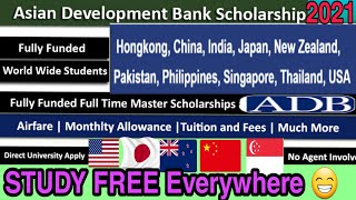 Study free in USChinaJapanThailand  ADB Fully Funded Scholarships 2021 [upl. by Neelrac]