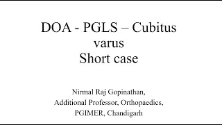 Elbow Short Case  Cubitus Varus  Dr Nirmal Raj Gopinathan [upl. by Bathsheba506]