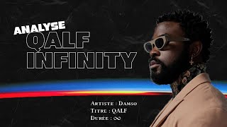 Analyse QALF INFINITY de DAMSO quotVers linfini et audelàquot [upl. by Lemraj]