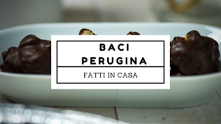 Baci Perugina FATTI IN CASA BUONISSIMI  RICETTA FACILE E VELOCE [upl. by Hnilym]