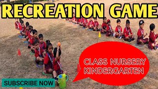 Recreation Games  Fun Learning Games for Kids  NURSERY CLASS FUN GAMES SPORTS [upl. by Rosco]