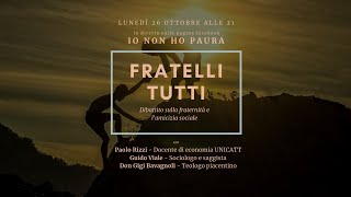 🌎 FRATELLI TUTTI  Dibattito sulla fraternità e lamicizia sociale [upl. by Nrehtak]