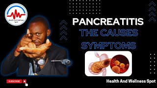 Pancreatitis The Causes and Symptoms [upl. by Htebilil]