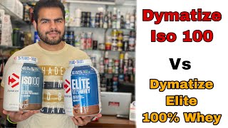 Dymatize Elite 100 Whey VS Dymatize ISO 100 Protein  कोंसा चुने डोनो मैं से । [upl. by Remled]