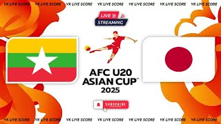 Myanmar U20 vs Japan U20 🔴Live Match Today⚽🎬 [upl. by Mcspadden520]