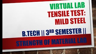 Virtual Lab Tensile Test on Mild Steel  Strength of material lab [upl. by Annoled]