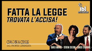 Fatta la legge trovata laccisa  Cronache dal Fronte Liberista [upl. by Alisander937]