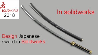 how to design Japanese sword katana  japani talwar kese banaye  solidworks  sword [upl. by Jelena72]