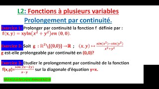 Exercices corrigés sue le prolongement par continuité des fonctions à plusieurs variables [upl. by Anaira835]