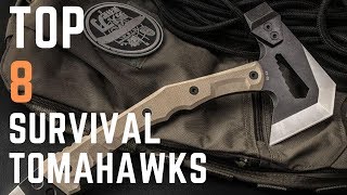 TOP 8 SURVIVAL TOMAHAWKS [upl. by Belvia]