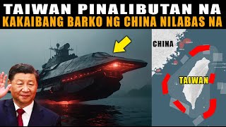 China Pinalibutan ang Taiwan misteryong barko inilabas na kaya ang US nangangamba na [upl. by Barina324]