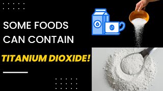 Titanium Dioxide Uses │FOOD [upl. by Droffilc415]