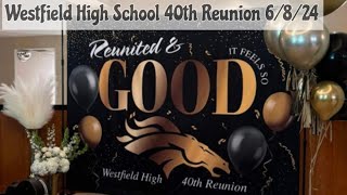 Westfield High School 40th Class Reunion 6824 [upl. by Ytineres543]