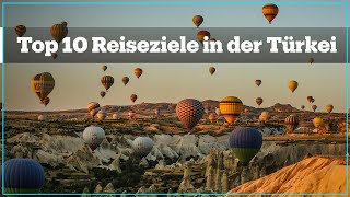 Top 10 Reiseziele in der Türkei [upl. by Ynnob]