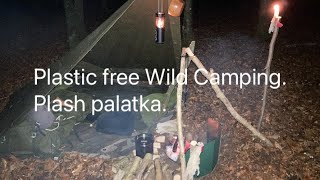 Plastic free wild camping Plash palatka [upl. by Meehyr]