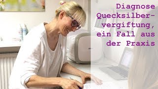 Diagnose Quecksilbervergiftung  ein Fall aus der Praxis [upl. by Adine]