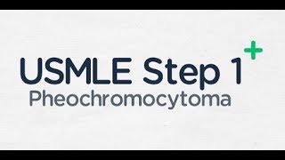 USMLE Step 1 Pheochromocytoma [upl. by Ardied]