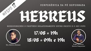 AO VIVO  Conferência da fé reformada Hebreus 13  1ª Igreja Presbiteriana de Colatina live [upl. by Wilt699]