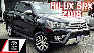 HILUX 2018  TOYOTA HILUX SRX 2018 TURBO DIESEL 4X4 SEMINOVO DETALHES DO INTERIOR E EXTERIOR [upl. by Kaspar415]