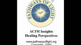 ACIM Insights  Lesson 249  Pathways of Light [upl. by Gastineau642]