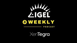 IGEL Weekly Episode 25 IGEL OS on HP Thin clients – HP joins IGEL Ready Program  July 2021 [upl. by Nabois]