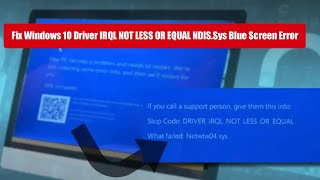 Fix Windows 10 Driver IRQL NOT LESS OR EQUAL NDISSys Blue Screen Error [upl. by Mandell]