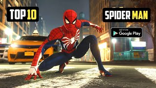 TOP 10 BEST SPIDER MAN GAMES FOR ANDROID 2022 😍🔥  High Graphics amp Open World Games [upl. by Eelytsirk]