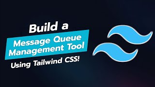 Build a Message Queue Management Tool UI with Tailwind CSS 📩🛠️ [upl. by Naples]