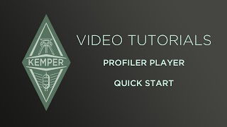 Kemper Profiler Tutorials  PROFILER Player  Quick Start english [upl. by Nnomae]