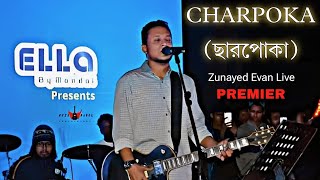 Charpoka ছারপোকা Zunayed Evan Ashes Live  Charpoka By Ashes music [upl. by Selrahc]