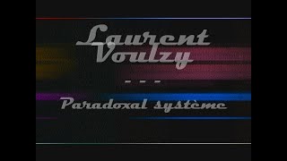 Laurent Voulzy  Paradoxal Système [upl. by Corbett]