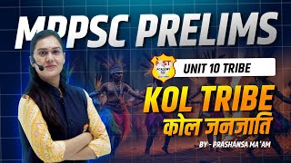 MPPSC PRELIMS UNIT 10  KOL TRIBE  Kol Jantati  Fast IAS Academy [upl. by Ainad]