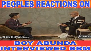 quotPEOPLES REACTIONSquot SA INTERVIEW NI BOY ABUNDA KAY BBM [upl. by Orgel]