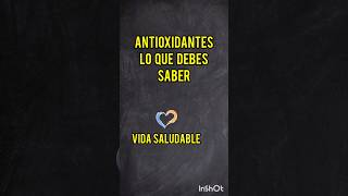 Antioxidantes  lo que debes saber vidasaludable nutricion alimentos antioxidantes dieta salud [upl. by Sokin]