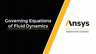 Governing Equations of Fluid Dynamics — Course Overview [upl. by Anas]