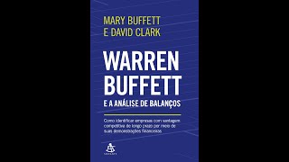 Warren Buffett e a Análise de Balanços Mary Buffett amp David Clark Audiobook PT [upl. by Sanfo]