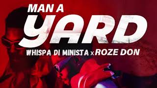 Roze Don  Man A Di Yaad  Ft Whispa Di Minista Remix [upl. by Behlke]