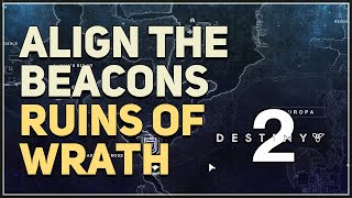 Align the Beacons Shattered Realm Ruins of Wrath Destiny 2 [upl. by Freda]