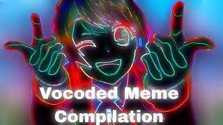 🥶 Vocoded Death Threats 🥶 Vocoded Meme Compilation [upl. by Moss]