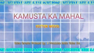 Kamusta Ka Mahal  Victor Wood Precision Version Karaoke Cover [upl. by Eddy602]