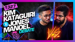 DEBATE KIM KATAGUIRI X JONES MANOEL  Inteligência Ltda Podcast 1327 [upl. by Adnohsed]