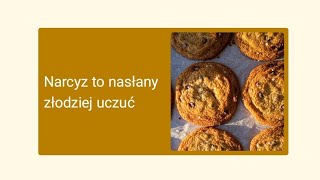 Narcyz to nasłany złodziej uczuć [upl. by Isla]