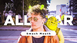 All Star  Smash Mouth Cover [upl. by Eignav932]